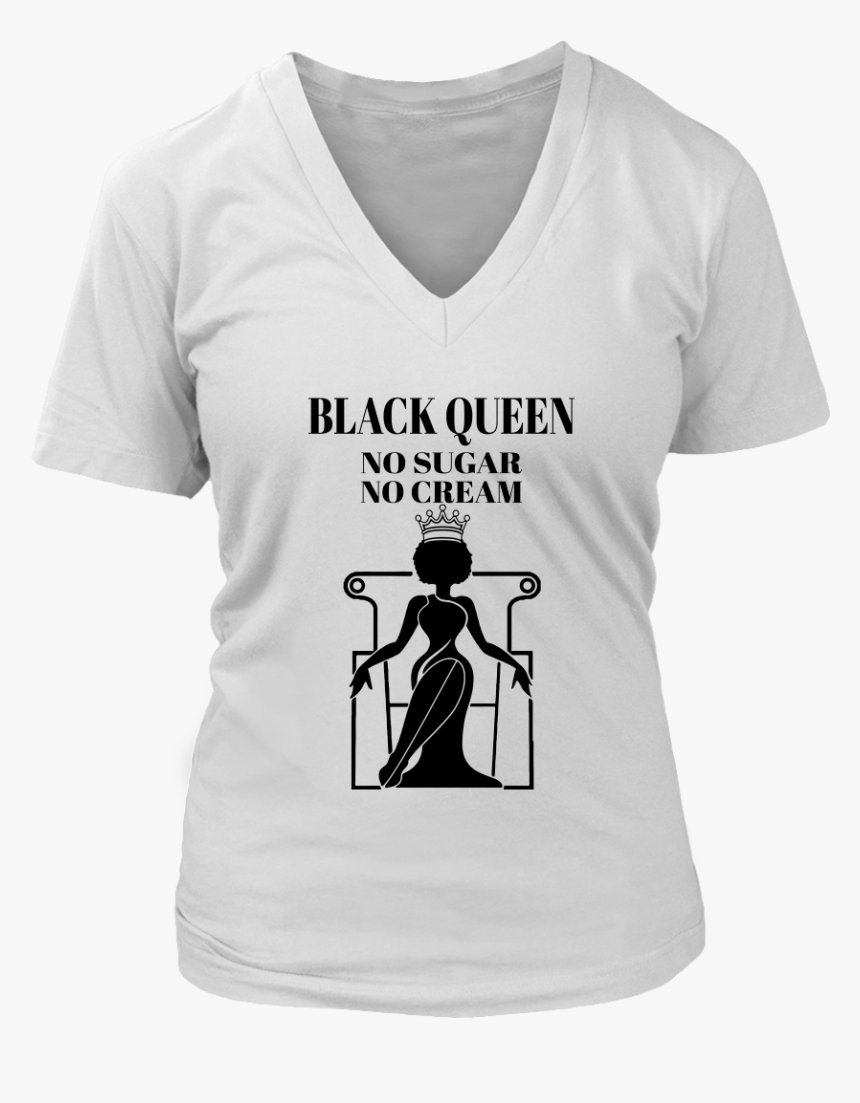 Black Queen No Sugar No Cream V Neck T Shirts, HD Png Download, Free Download