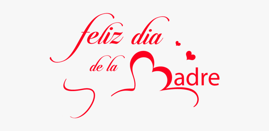 Feliz Día De La Madre, HD Png Download, Free Download