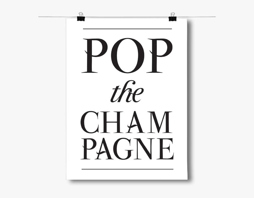 Pop The Champagne, HD Png Download, Free Download