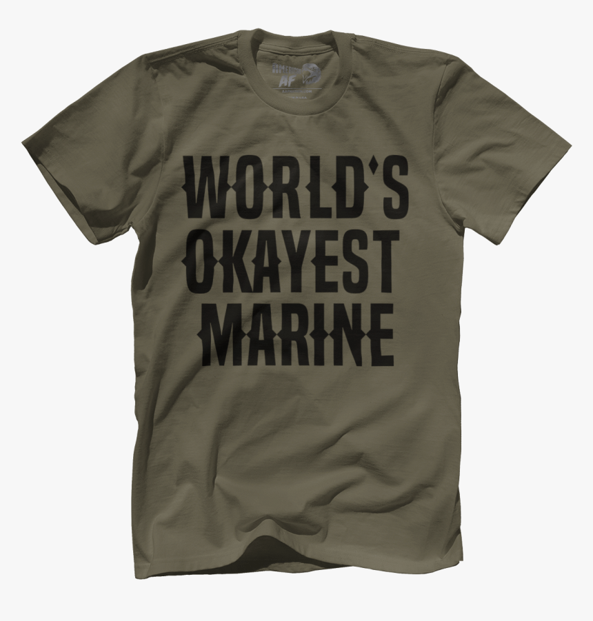 World"s Okayest Marine, HD Png Download, Free Download