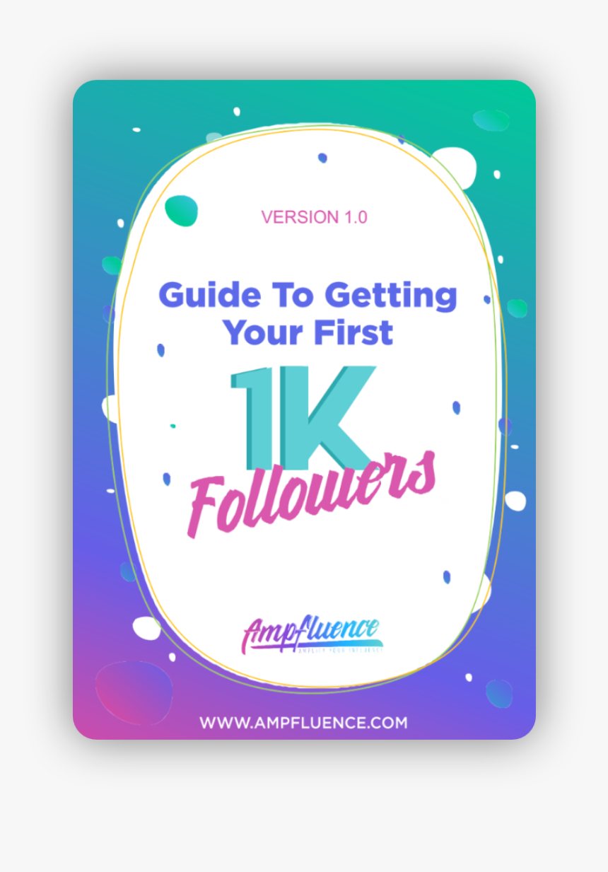 Ampfluence Guide 10 1k Followers Ebook, HD Png Download, Free Download