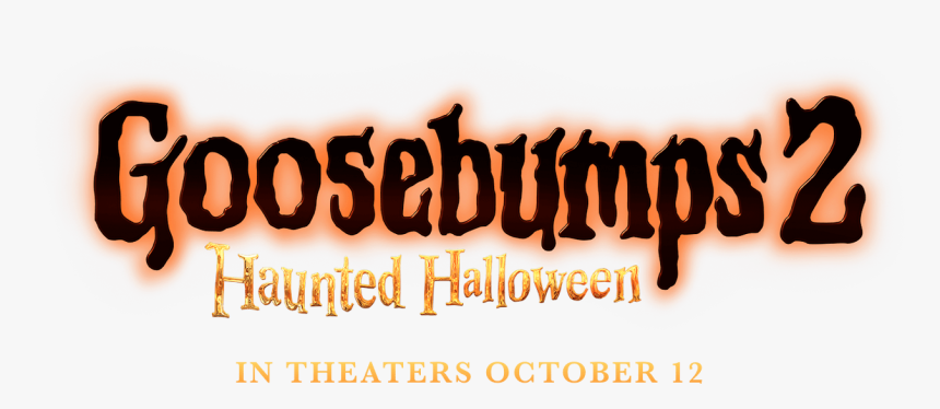 Goosebumps 2 Haunted Halloween Logo Png , Png Download, Transparent Png, Free Download