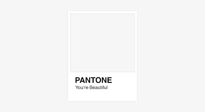 You’re Beautiful Pantone, HD Png Download, Free Download