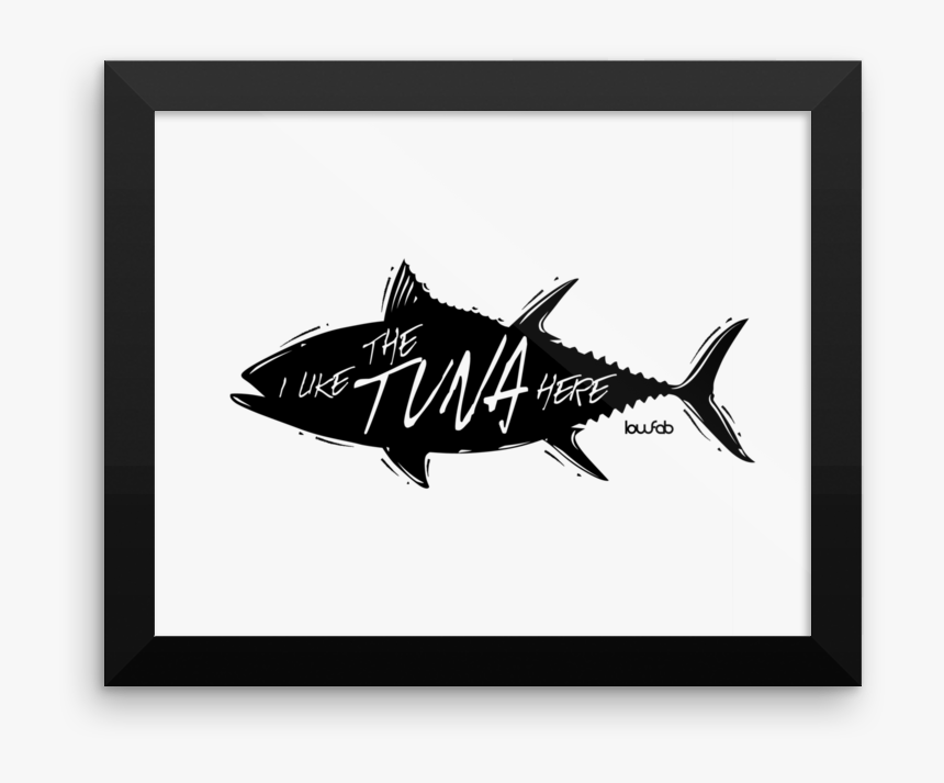 I Like The Tuna Here, HD Png Download, Free Download