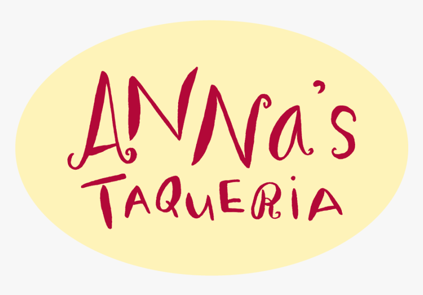 Anna's Taqueria, HD Png Download, Free Download