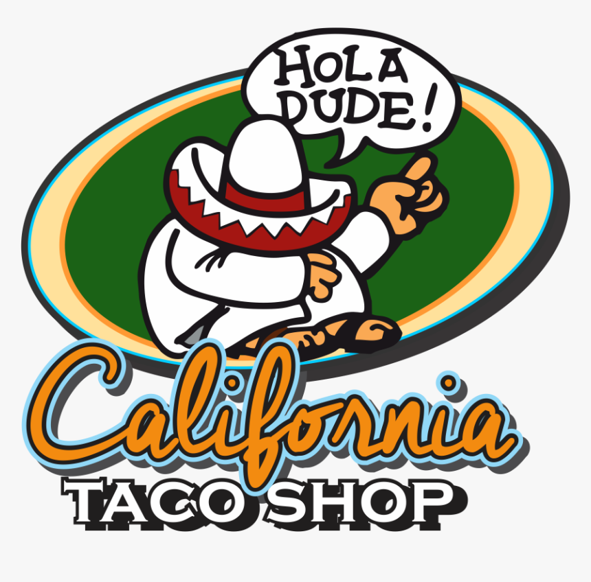 Tacos Graphic Royalty - California Taco Shop Logo, HD Png Download, Free Download