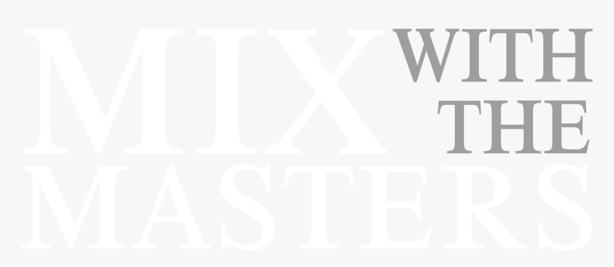 Mix With The Masters - Poster, HD Png Download, Free Download