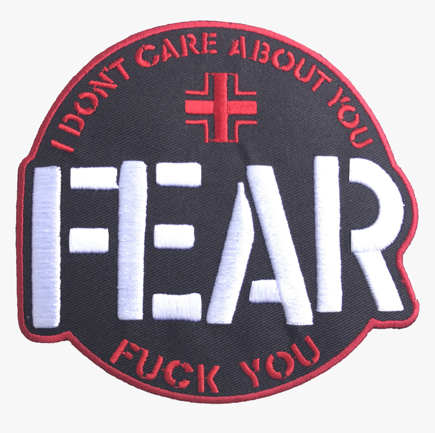 Dont Care About You Fear Fuck You, HD Png Download, Free Download