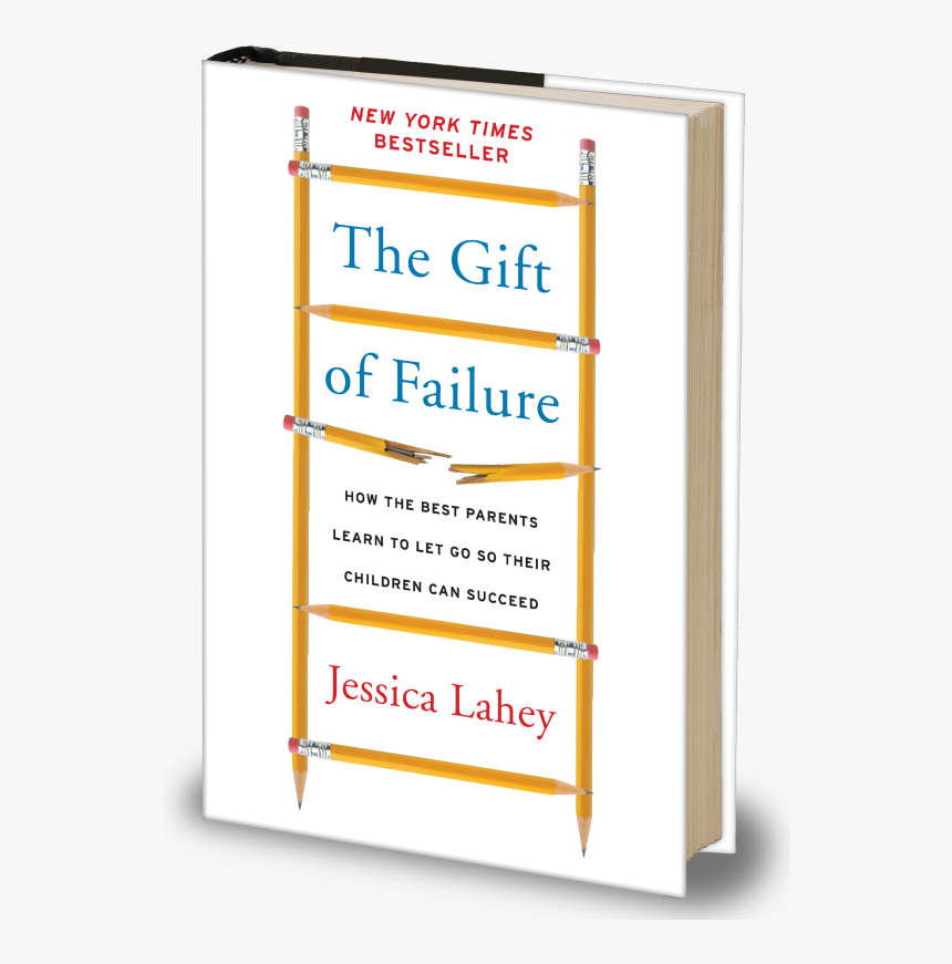 Gift Of Failure Jessica Lahey, HD Png Download, Free Download