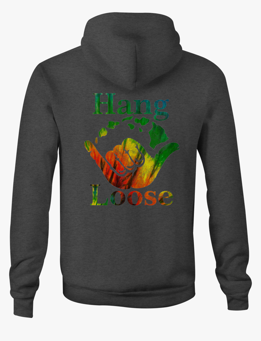 Zip Up Hoodie Hang Loose Hawaii Hooded Sweatshirt - Hoodie, HD Png Download, Free Download