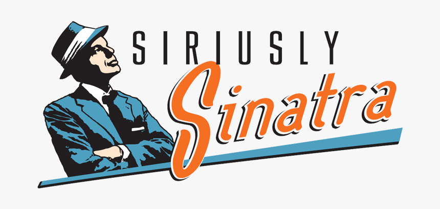 Original - Siriusly Sinatra, HD Png Download, Free Download