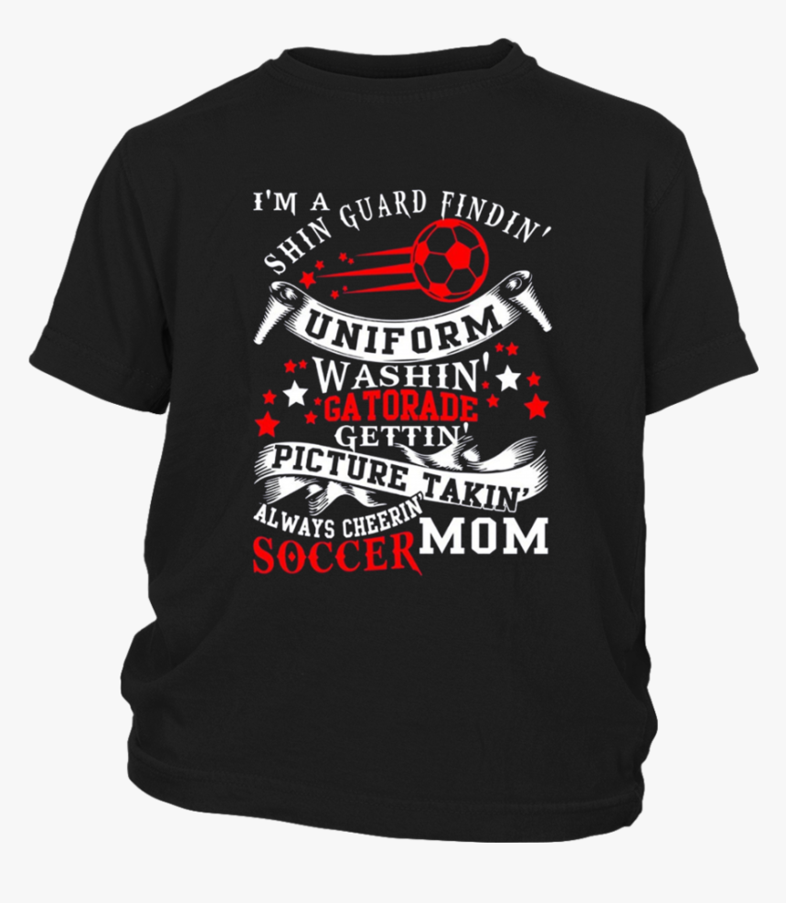 Always Cheering Soccer Mom T Shirt - All Men Are Created Equal But Only, HD Png Download, Free Download