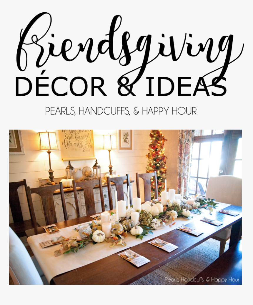 Friendsgiving Decor For Table, HD Png Download, Free Download