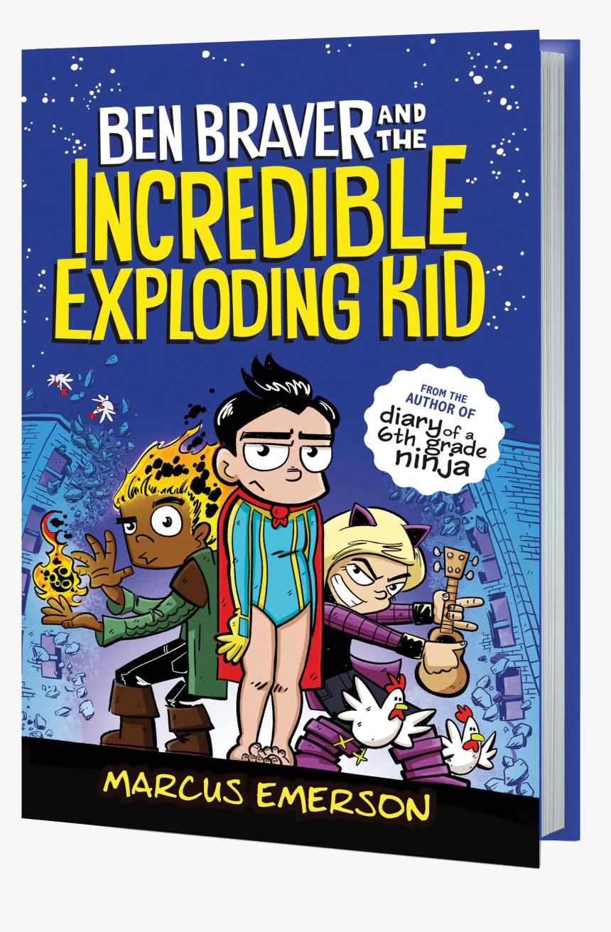 Ben Braver And The Incredible Exploding Kid, HD Png Download, Free Download