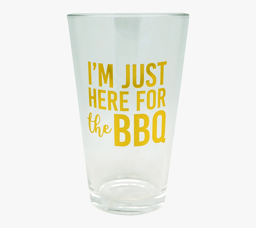 Here For The Bbq - Pint Glass, HD Png Download, Free Download