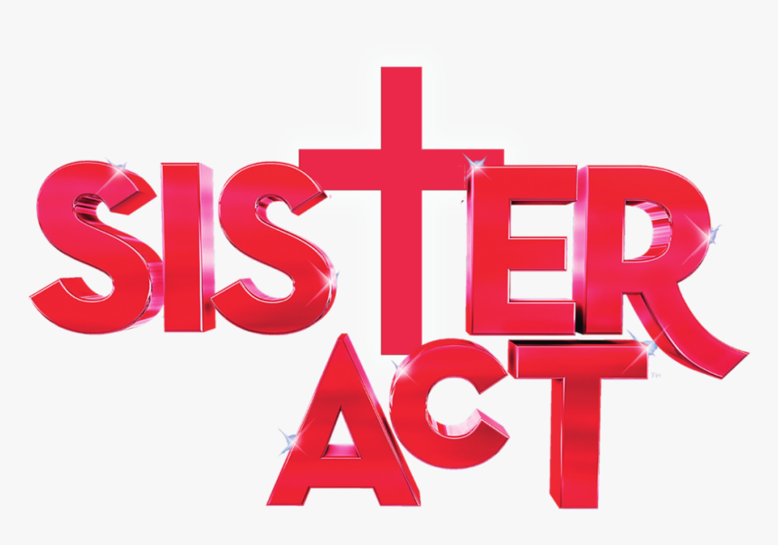 Sister Act Logo - Sister Act Musical Logo, HD Png Download, Free Download