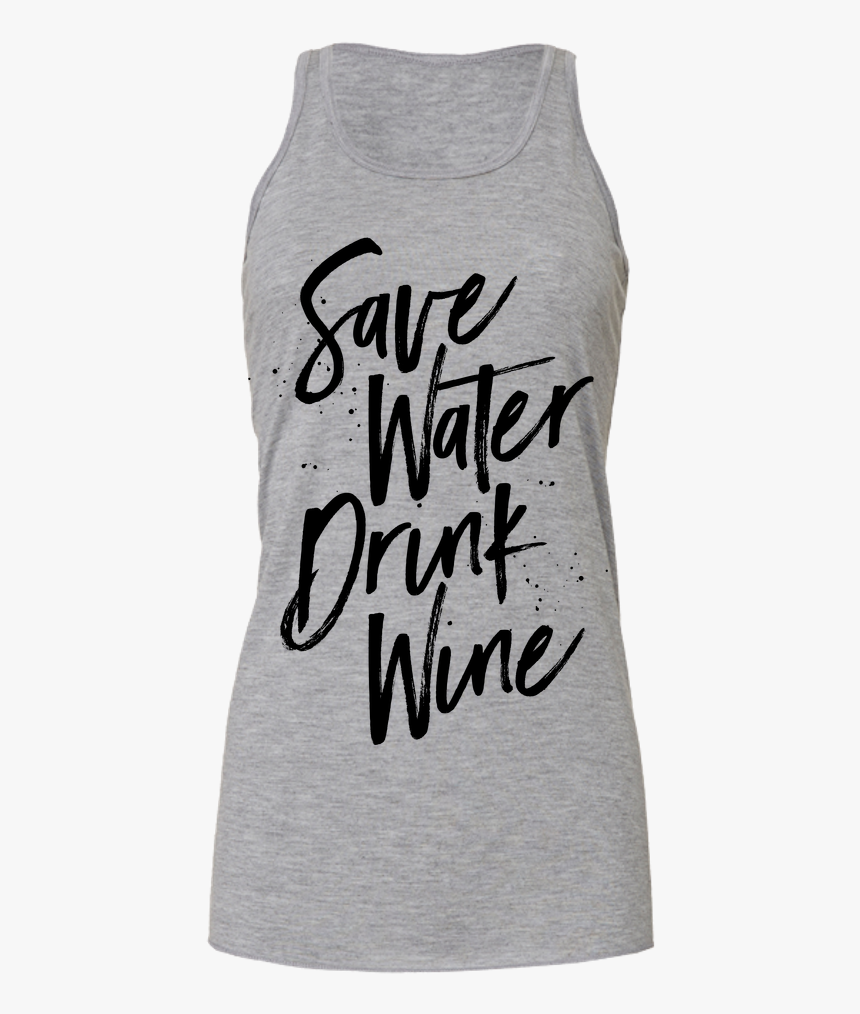 Save Water Drink Wine, HD Png Download, Free Download