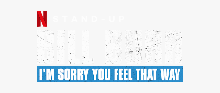 I"m Sorry You Feel That Way - Darkness, HD Png Download, Free Download