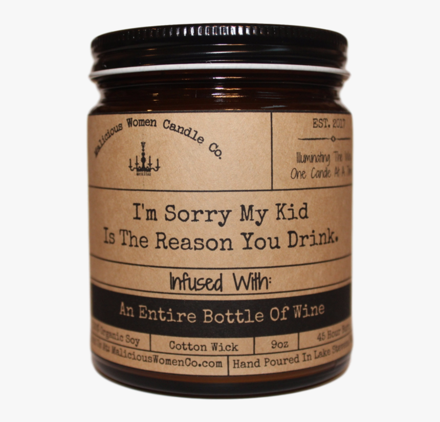 I"m Sorry My Kid Is The Reason You Drink - Meetings That Could Have Been An Email, HD Png Download, Free Download