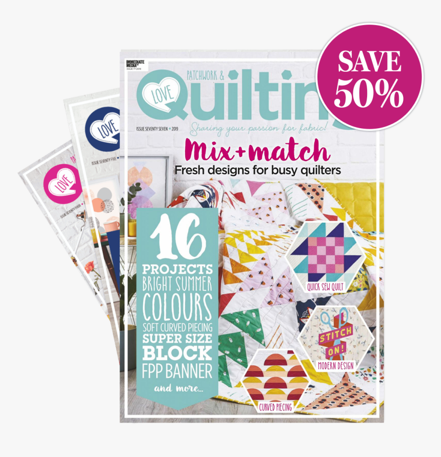 Subscribe To Love Patchwork & Quilting - Every Month Magazine Patchwork, HD Png Download, Free Download