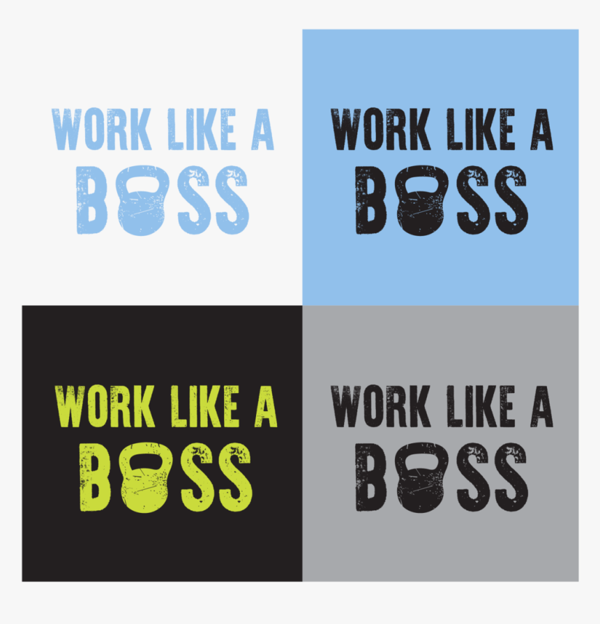 Work Like A Boss - Poster, HD Png Download, Free Download