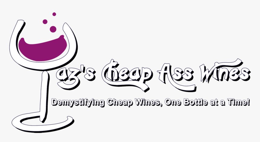 Yaz"s Cheap Ass Wines - Calligraphy, HD Png Download, Free Download