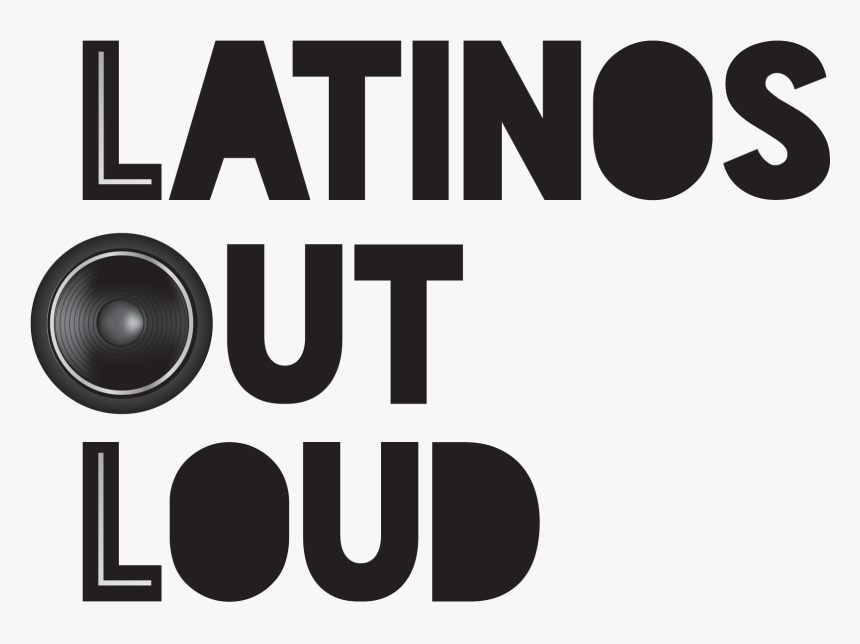 Latinos Out Loud Podcast - Poster, HD Png Download, Free Download