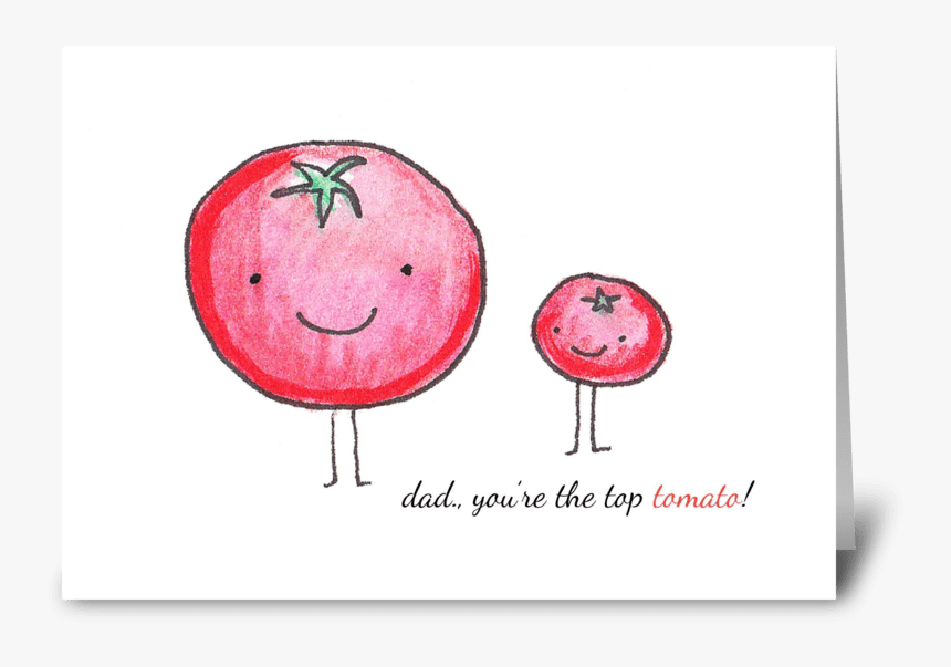 Top Tomato Greeting Card - Fathers Day Tomato, HD Png Download, Free Download