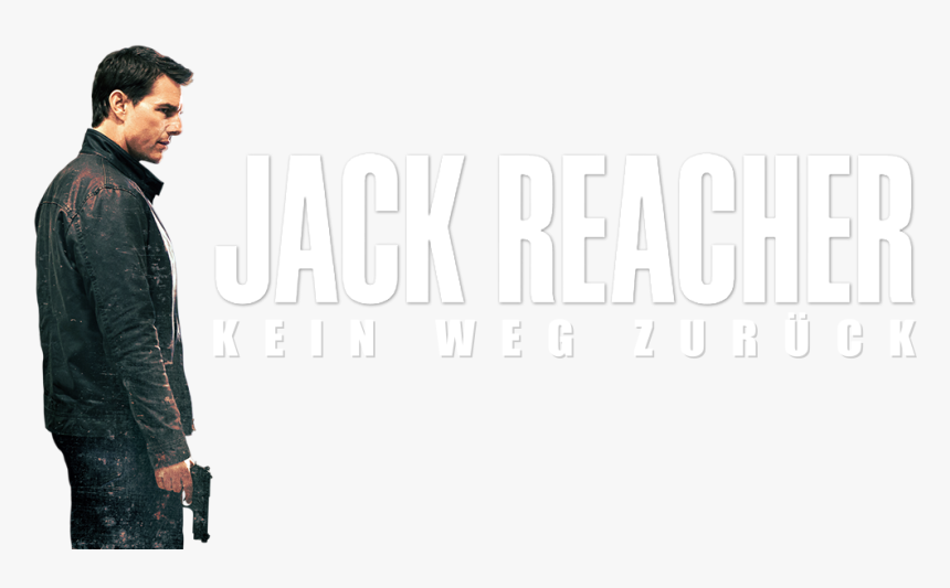 Jack Reacher Never Go - Jack Reacher Png, Transparent Png, Free Download