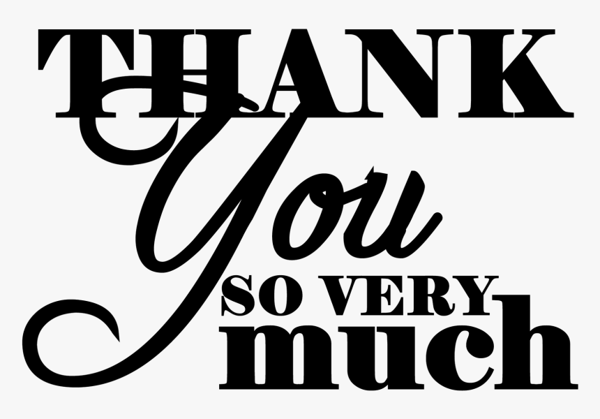 Thank You Black And White Thank You Very Much Clipart - Thank You Very Much Png, Transparent Png, Free Download