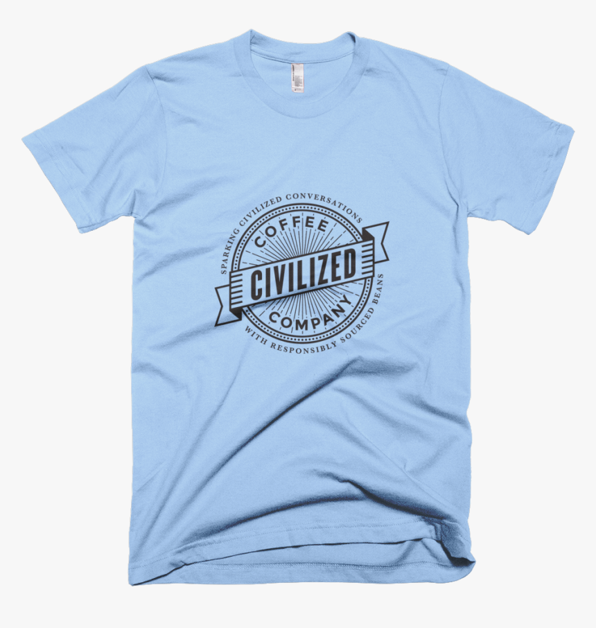 Civilized Coffee T-shirt Cotton Blend, HD Png Download, Free Download