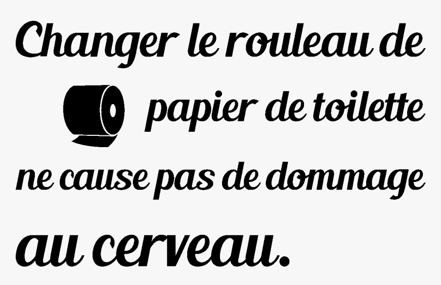 Changer Le Rouleau De Papier Toilette, HD Png Download, Free Download
