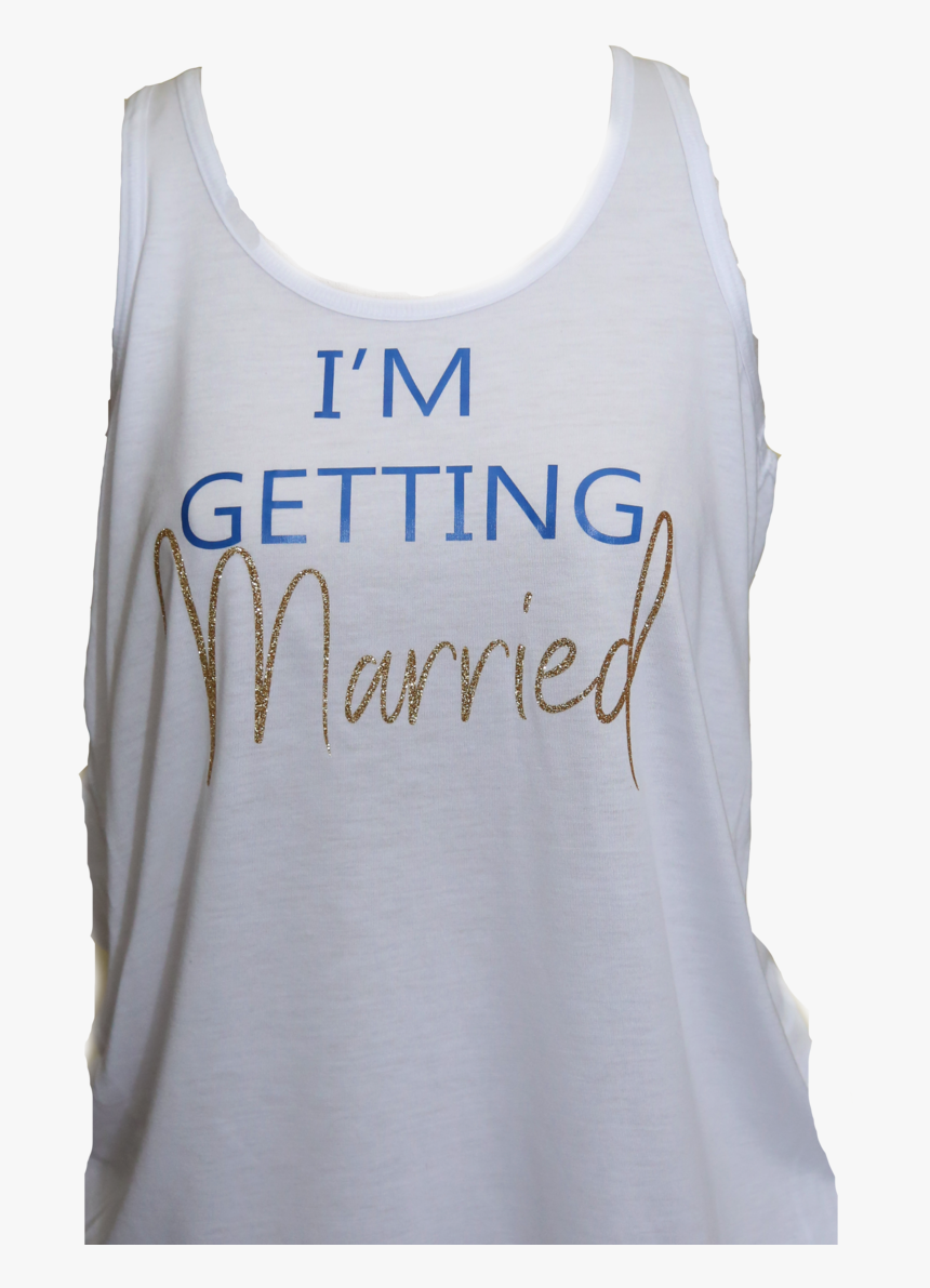 I"m Getting Married - Active Tank, HD Png Download, Free Download