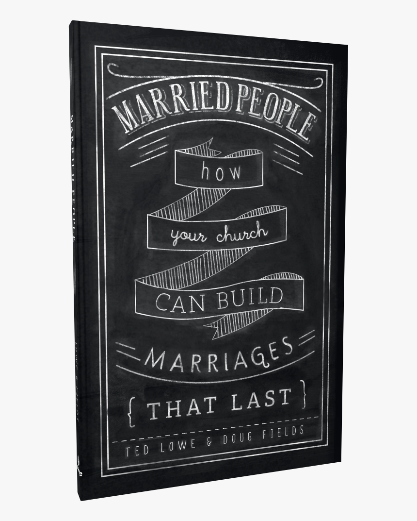 How Your Church Can Build Marriages That Last - Blackboard, HD Png Download, Free Download