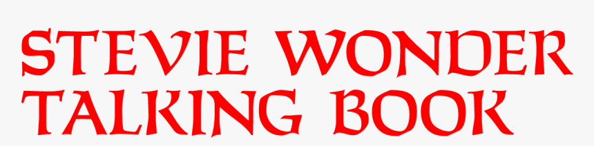 Stevie Wonder "talking Book" - Stevie Wonder Font, HD Png Download, Free Download