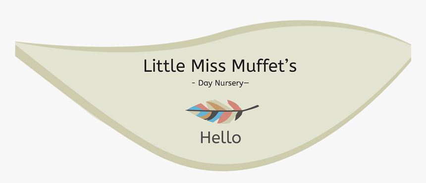 At Little Miss Muffet"s We Create A Happy, Safe And - Graphic Design, HD Png Download, Free Download