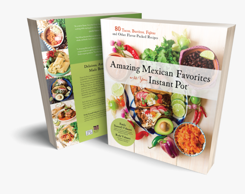 Amazing Mexican Favorites With Your Instant Pot - Ebook, HD Png Download, Free Download