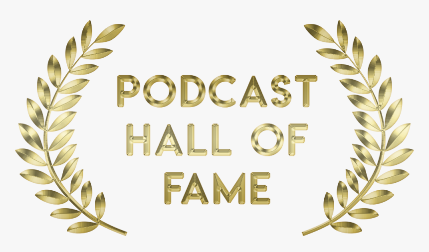 Podcast Hall Of Fame, HD Png Download, Free Download