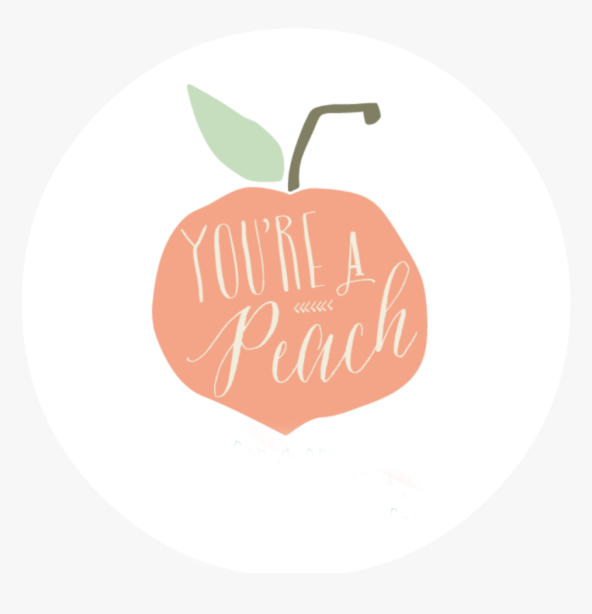 Peach Clipart Emoji - Free Printable You Re A Peach, HD Png Download, Free Download