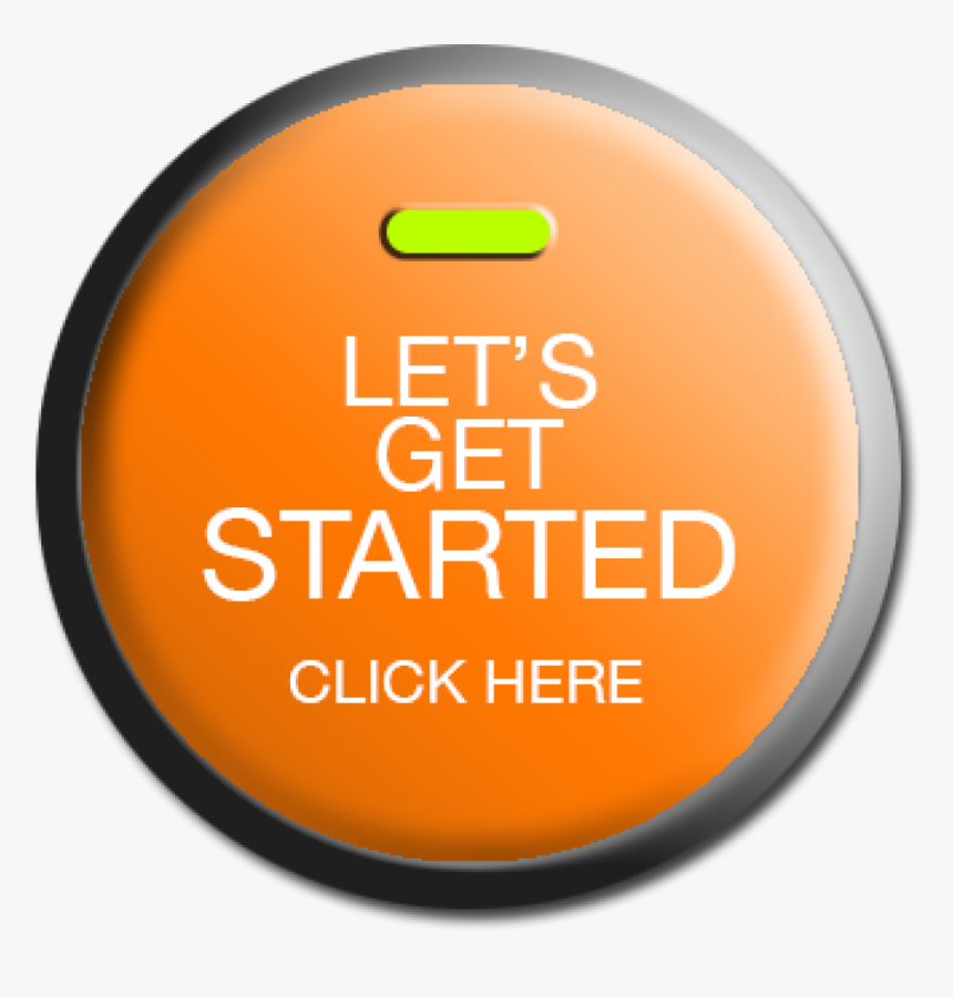 Let"s Get Started Button , Png Download - Circle, Transparent Png, Free Download