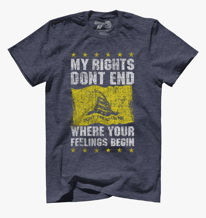 My Rights Don T End Where Your Feelings Begin, HD Png Download, Free Download