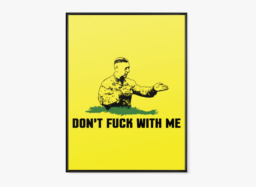 Don"t F With Me Poster - Decal, HD Png Download, Free Download