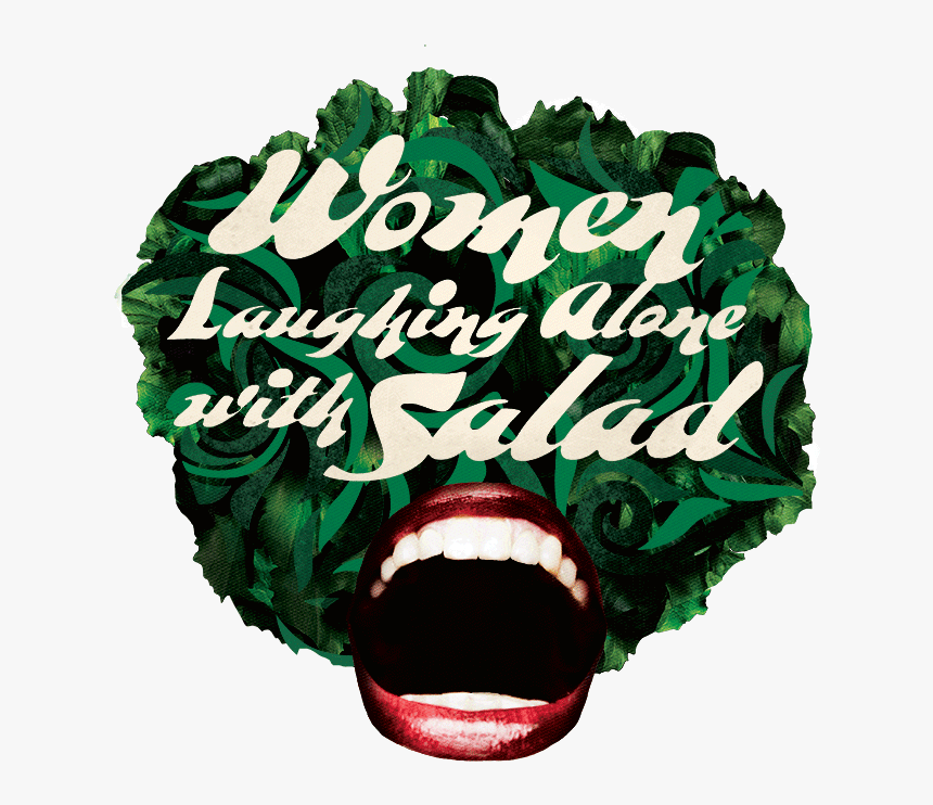 Women Laughing Alone With Salad Chicago, HD Png Download, Free Download