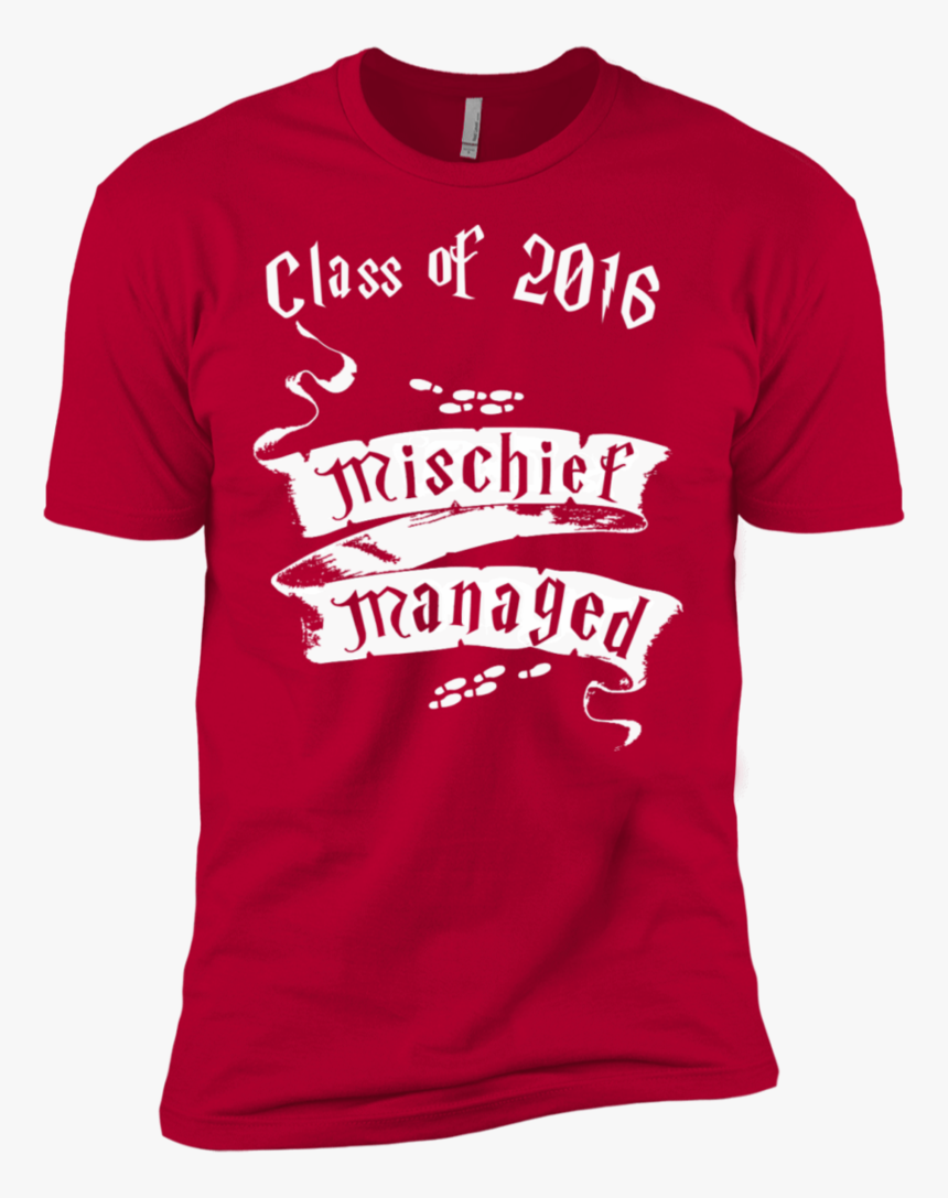 Mischief Managed Class Of 2016 Level Premium Short - Harry Potter Class Design Shirt, HD Png Download, Free Download