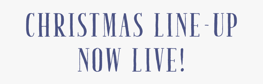 Our Christmas 2019 Line Up Is Now Live 

we Know - Calligraphy, HD Png Download, Free Download