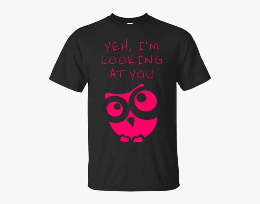 Yeh I See You Pink Owl Owl T Shirt & Hoodie - There Is No Secret So Close, HD Png Download, Free Download