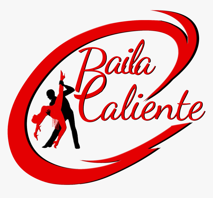 Baila Caliente Latin Dance Studio - Calligraphy, HD Png Download, Free Download