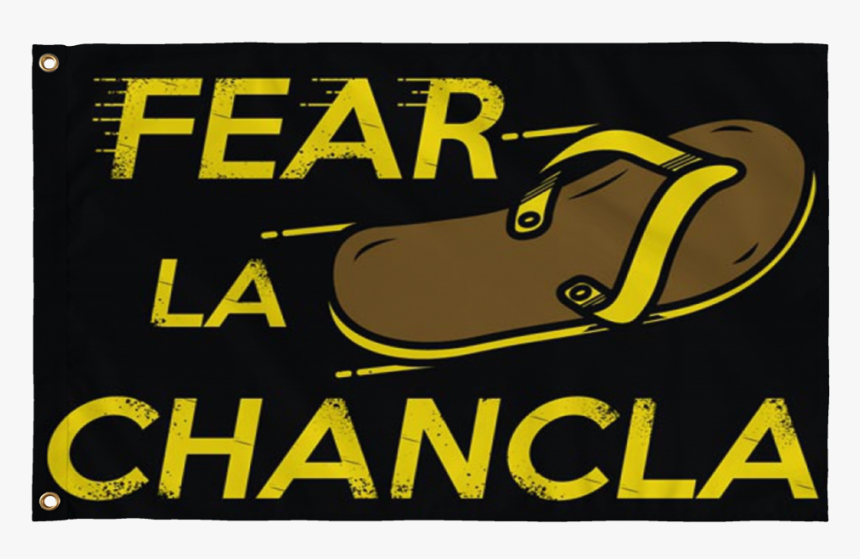 Fear La Chancla, HD Png Download, Free Download