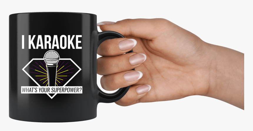 I Karaoke Whats Your Superpower, Karaoke Gift, Karaoke - Mug, HD Png Download, Free Download