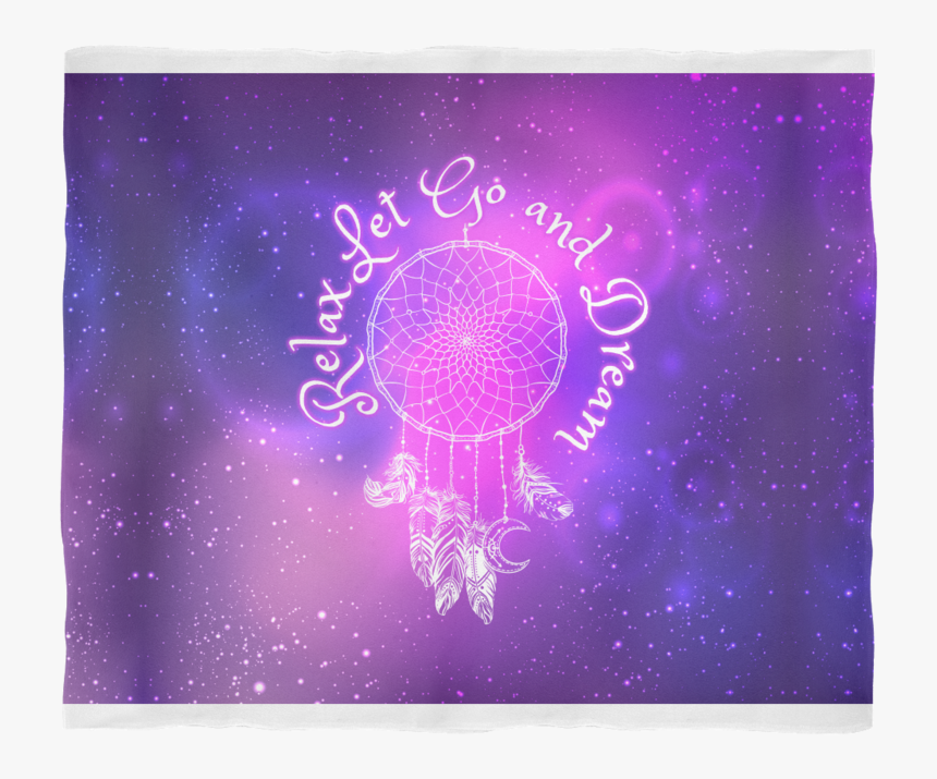 Relax Let Go And Dream Fleece Blanket - Placemat, HD Png Download, Free Download